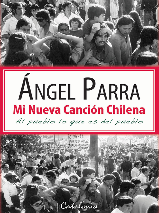 Title details for Mi nueva canción chilena by Ángel Parra - Available